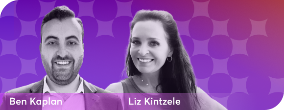 Ben Kaplan and Liz Kintzele on a purple background